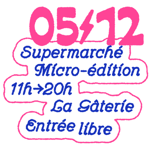 Supermarché de la micro-édition, La Gâterie, entrée libre